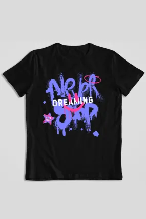 Never Stop Dreaming Graphic Printed T-shirt